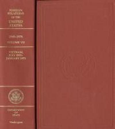 Foreign Relations of the United States, 1969-1976, Volume Vi1: Vietnam, July 1970 - January 1972