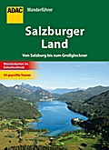 ADAC Wanderführer Salzburger Land: Von Salzburg bis zum Großglockner