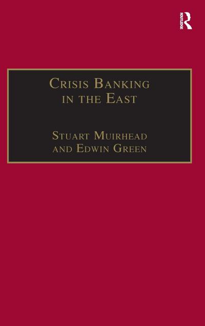 Crisis Banking in the East