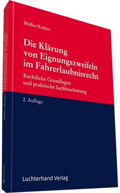 Die Klärung von Eignungszweifeln im Fahrerlaubnisrecht