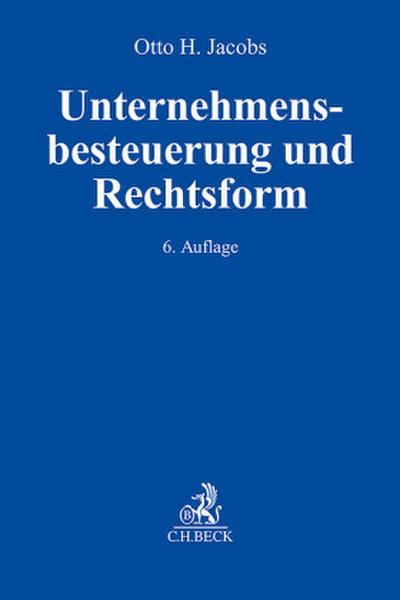 Unternehmensbesteuerung und Rechtsform
