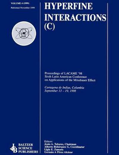Proceedings of the LACME ’98 Sixth Latin American Conference on Applications of the Mössbauer Effect