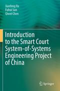 Introduction to the Smart Court System-of-Systems Engineering Project of China