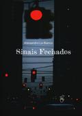 Sinais Fechados