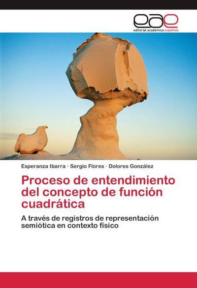 Proceso de entendimiento del concepto de función cuadrática