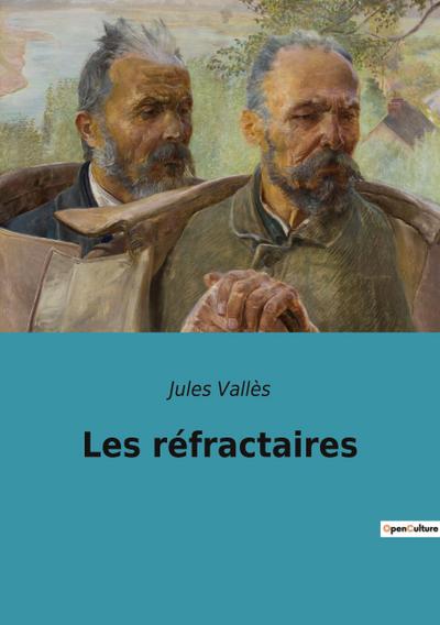 Les réfractaires