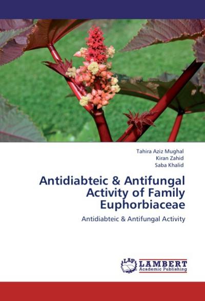 Antidiabteic & Antifungal Activity of Family Euphorbiaceae