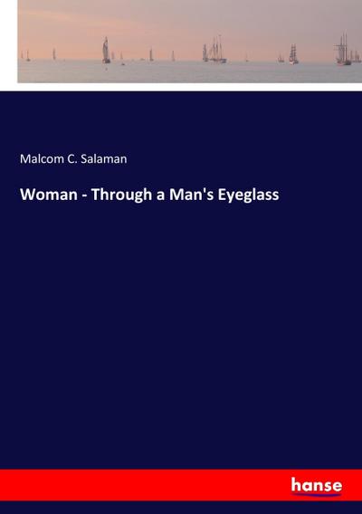 Woman - Through a Man’s Eyeglass