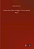 Lebenslauf des heiligen Wonnebald Pück