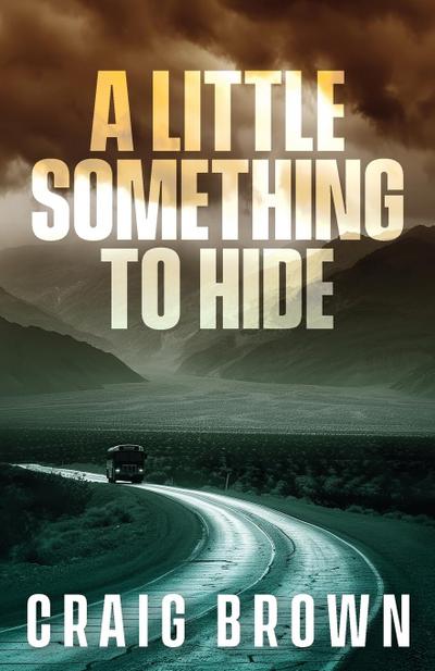 A Little Something To Hide