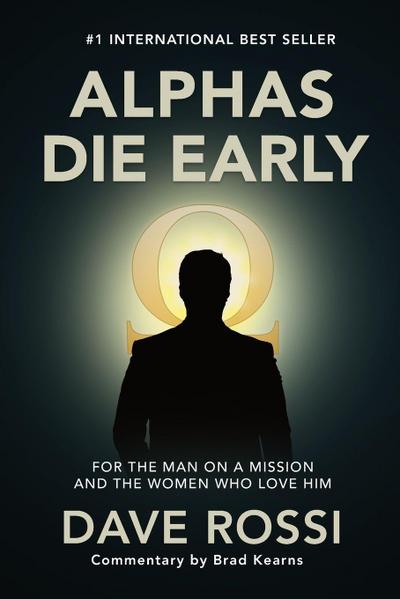 Alphas Die Early
