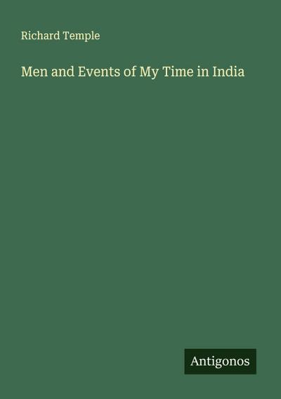 Men and Events of My Time in India