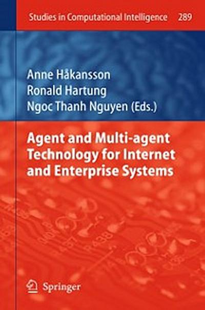 Agent and Multi-agent Technology for Internet and Enterprise Systems