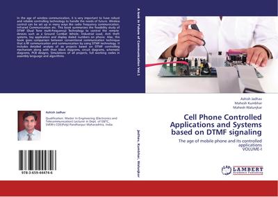 Cell Phone Controlled Applications and Systems based on DTMF signaling
