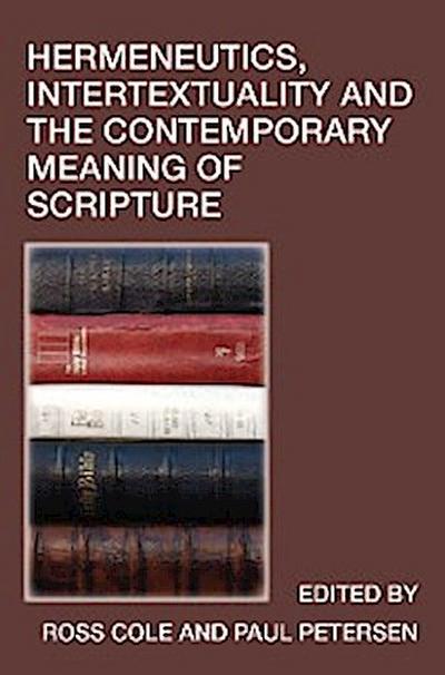 Hermeneutics, Intertextuality and the Contemporary Meaning of Scripture