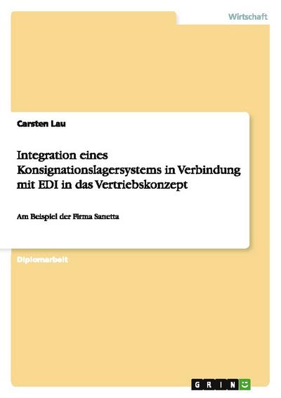 Integration eines Konsignationslagersystems in Verbindung mit EDI in das Vertriebskonzept
