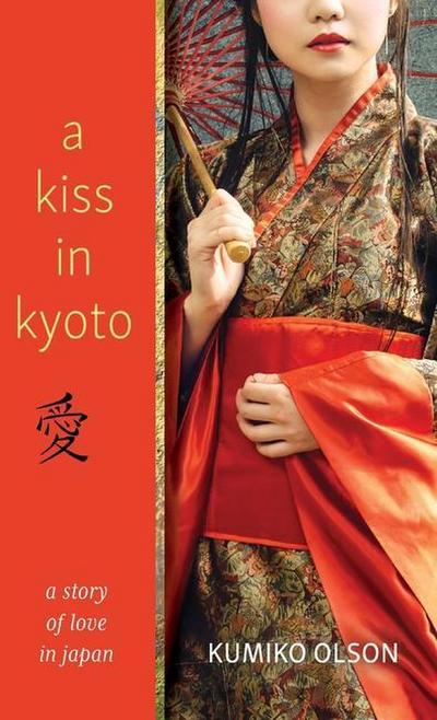 A Kiss In Kyoto