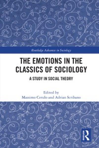 Emotions in the Classics of Sociology