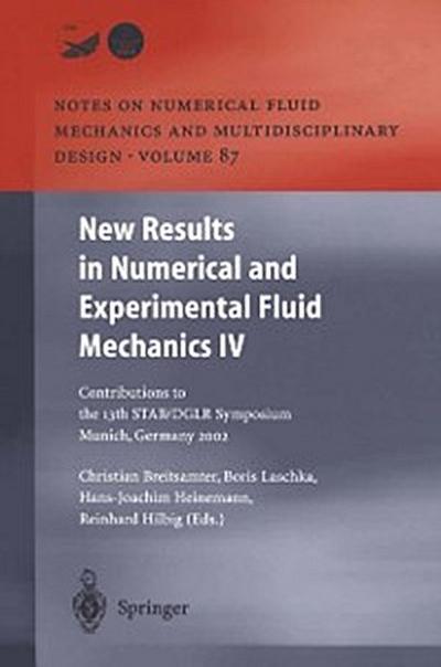 New Results in Numerical and Experimental Fluid Mechanics IV