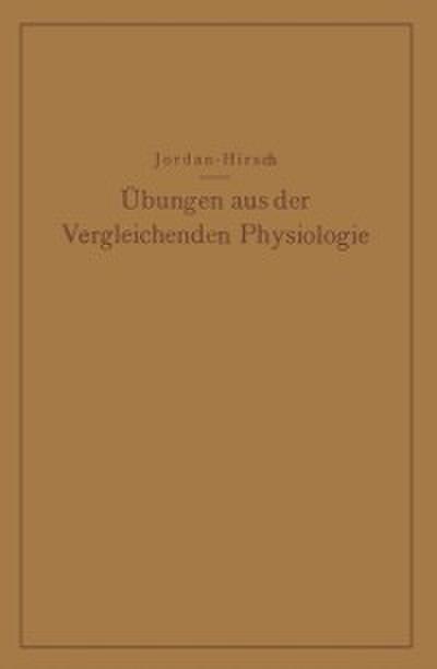 Übungen aus der Vergleichenden Physiologie