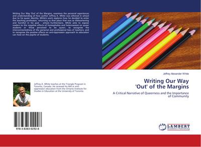 Writing Our Way ’Out’ of the Margins
