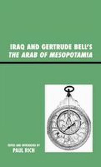 Iraq and Gertrude Bell’s The Arab of Mesopotamia