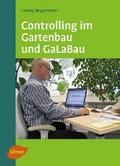 Controlling im Gartenbau und GaLaBau von Dr. Ludwig Meggendorfer | Ebook