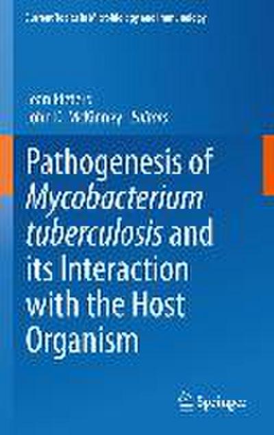 Pathogenesis of Mycobacterium tuberculosis and its Interaction with the Host Organism