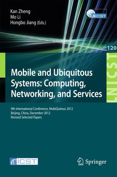 Mobile and Ubiquitous Systems: Computing, Networking, and Services