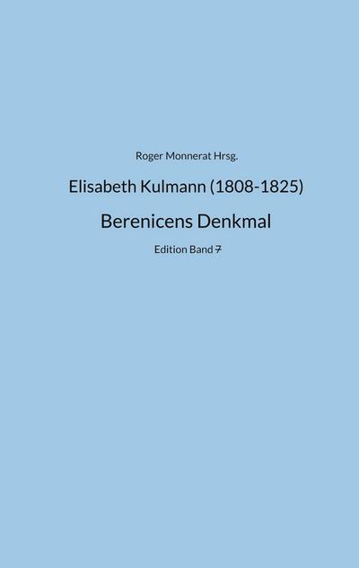 Elisabeth Kulmann (1808-1825) Berenice