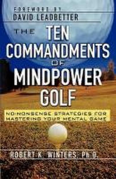 The Ten Commandments of Mindpower Golf