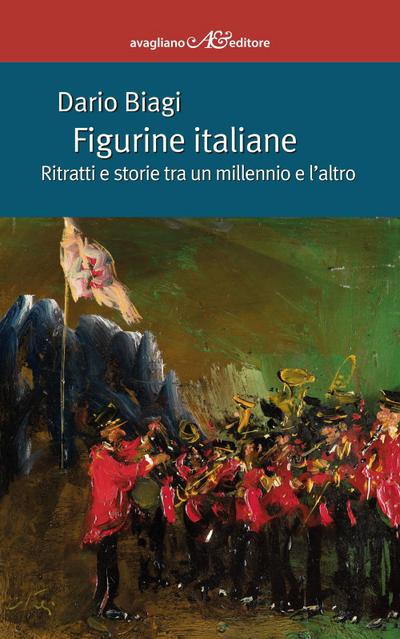 Biagi, D: Figurine italiane. Ritratti e storie tra un millen