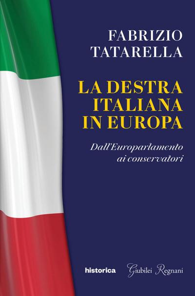 La destra italiana in Europa. Dall’europarlamento ai conservatori