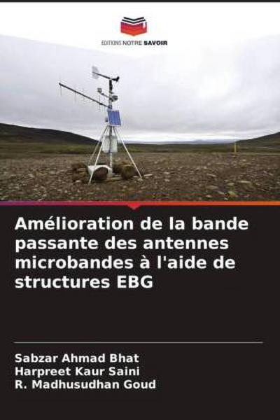 Amélioration de la bande passante des antennes microbandes à l’aide de structures EBG