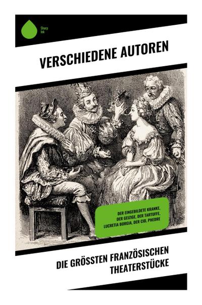 Die größten französischen Theaterstücke