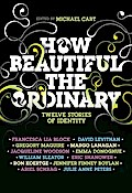 How Beautiful the Ordinary