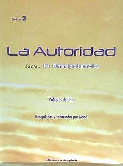 La autoridad hacia-- la omnipotencia
