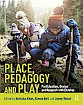 Place, Pedagogy and Play