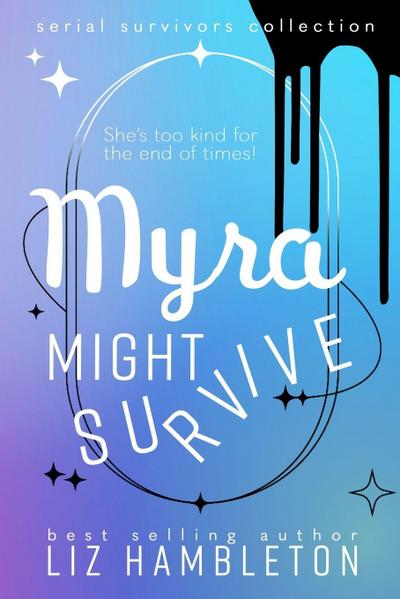 Myra Might Survive