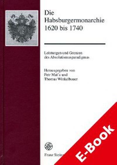 Die Habsburgermonarchie 1620 bis 1740