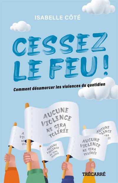 Cessez le feu !