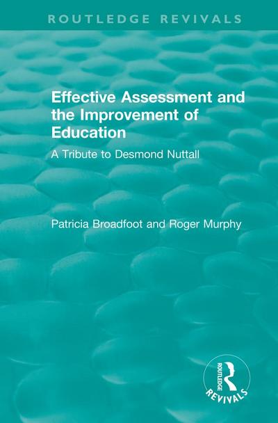 Effective Assessment and the Improvement of Education