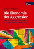 Die Ökonomie der Aggression