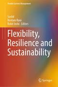 Flexibility, Resilience and Sustainability