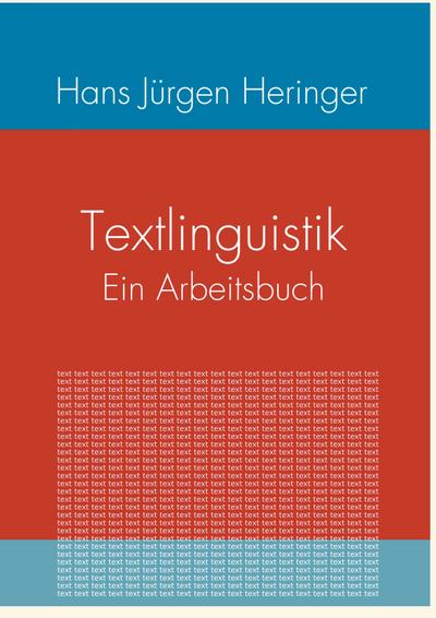 Heringer, H: Textlinguistik
