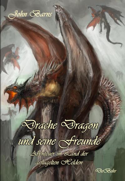 Drache Dragon und seine Freunde - Abenteuer im Land der geflügelten Helden