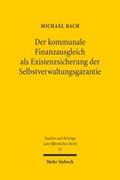 Der kommunale Finanzausgleich als Existenzsicherun