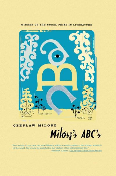 Milosz’s ABC’s