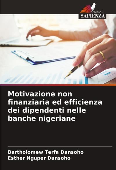 Motivazione non finanziaria ed efficienza dei dipendenti nelle banche nigeriane