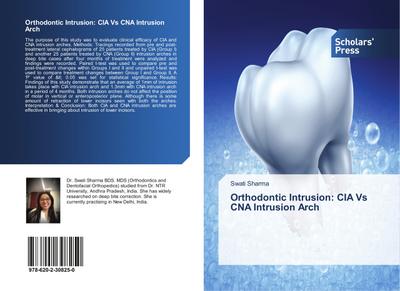 Orthodontic Intrusion: CIA Vs CNA Intrusion Arch